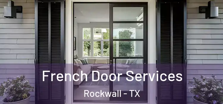 French Door Services Rockwall - TX