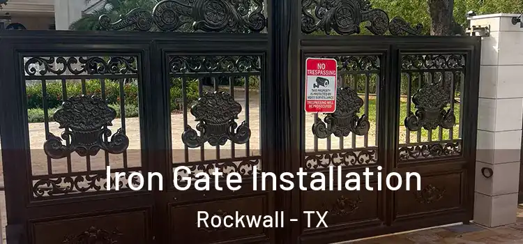 Iron Gate Installation Rockwall - TX