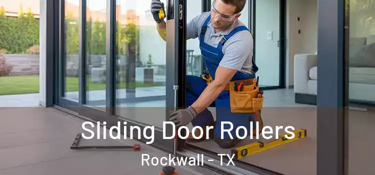 Sliding Door Rollers Rockwall - TX